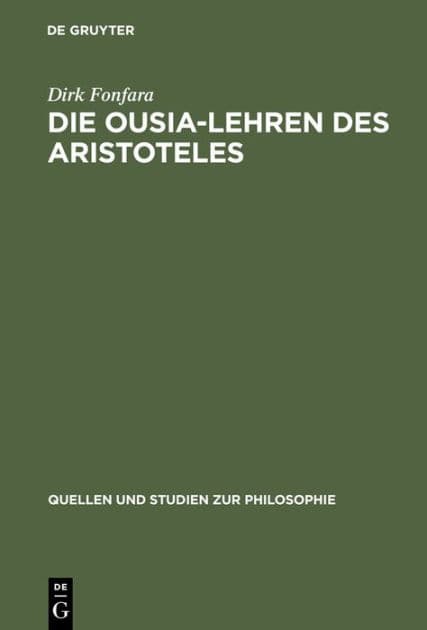Die Ousia-Lehren des Aristoteles: Untersuchungen zur Kategorienschrift und zur Metaphysik by Dirk Fonfara