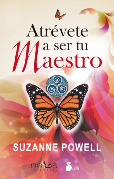 Atrevete a ser tu maestro by Suzanne Powell