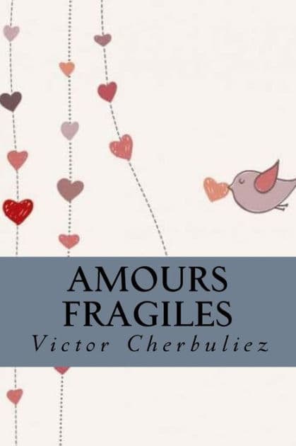 Amours fragiles by Victor Cherbuliez