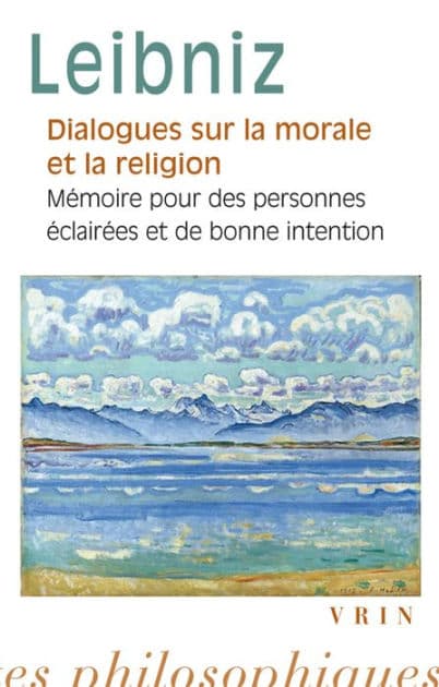 Dialogues sur la morale et la religion by Gottfried Wilhelm Leibniz