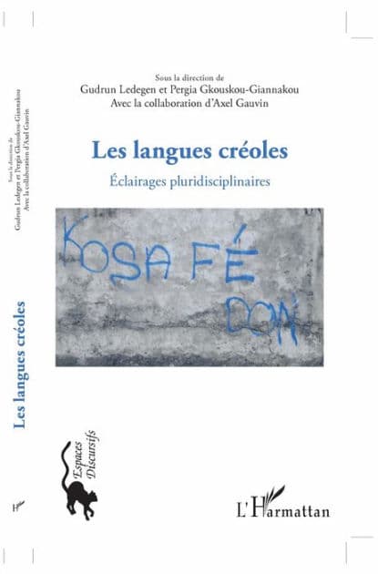 Les langues créoles: Eclairages pluridisciplinaires by Pergia Gkouskou-Giannakou