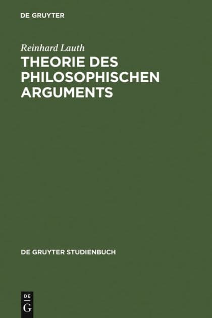 Theorie des philosophischen Arguments: Der Ausgangspunkt und seine Voraussetzungen by Reinhard Lauth