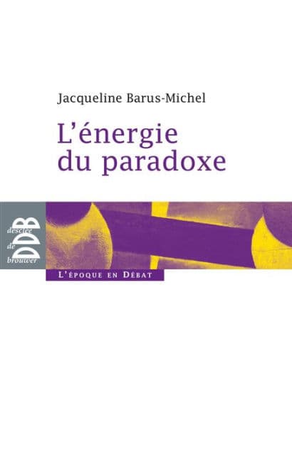 L'énergie du paradoxe by Jacqueline Barus-Michel