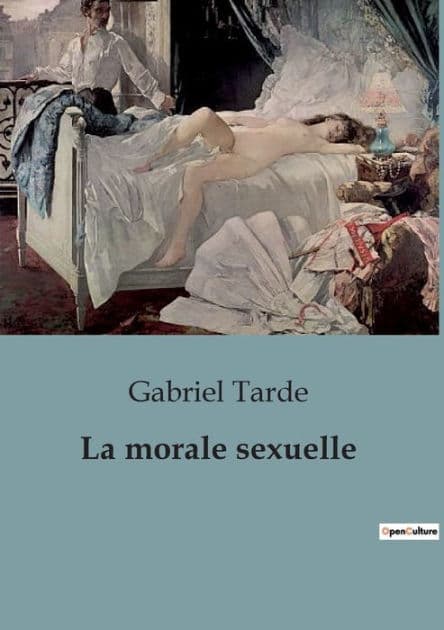 La morale sexuelle by Gabriel Tarde
