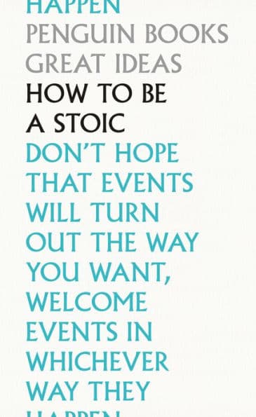 How to Be a Stoic by Robert Dobbin