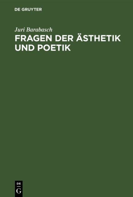 Fragen der Ästhetik und Poetik by Juri Barabasch