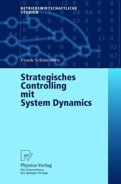Strategisches Controlling mit System Dynamics by Frank Schöneborn