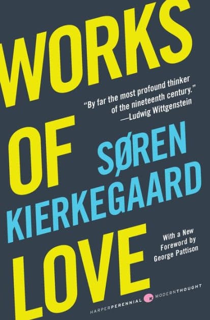 Works of Love by Søren Kierkegaard