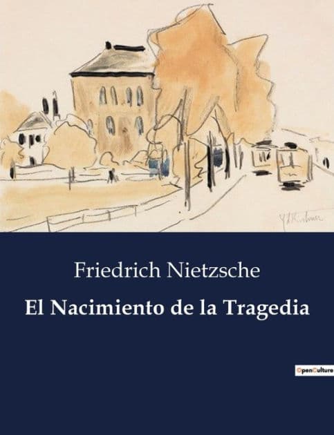 El Nacimiento de la Tragedia by Friedrich Nietzsche