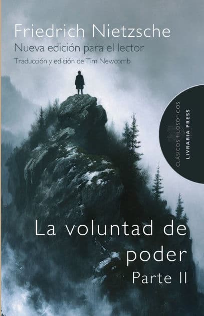 La voluntad de poder: Parte II: by Friedrich Nietzsche