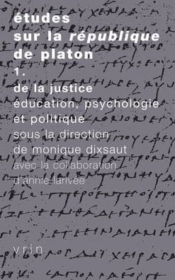 Etudes sur la Republique: Vol. 1: De la justice, education, psychologie et politique by Aldo Brancacci