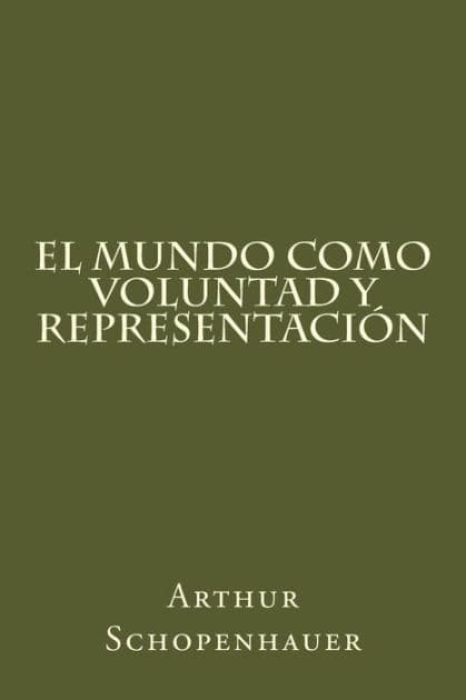 El Mundo Como Voluntad Y Representacion (Spanish Edition) by Arthur Schopenhauer