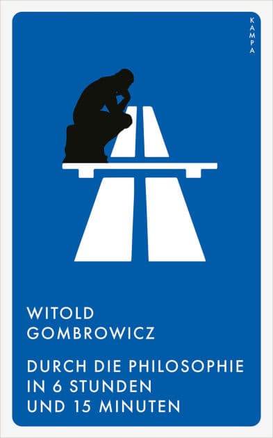 Durch die Philosophie in 6 Stunden und 15 Minuten by Witold Gombrowicz