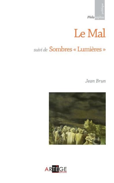 Le mal: suivi de Sombres Lumières"" by Jean Brun
