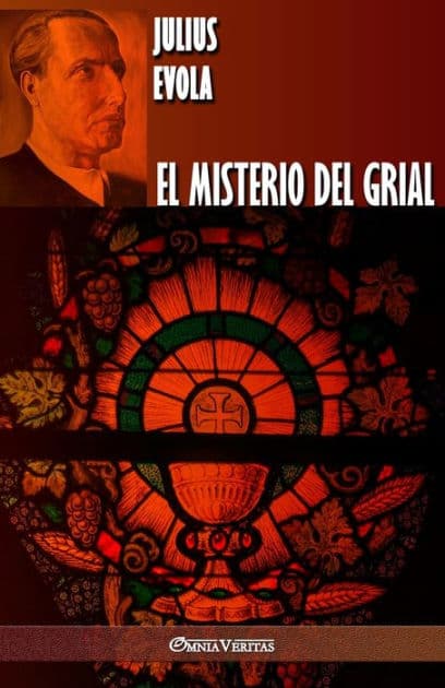 El misterio del Grial by Julius Evola