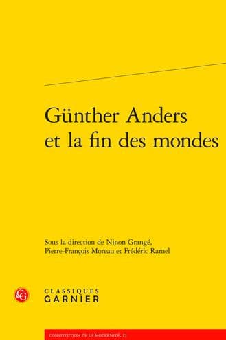Gunther Anders et la fin des mondes by Ninon Grange