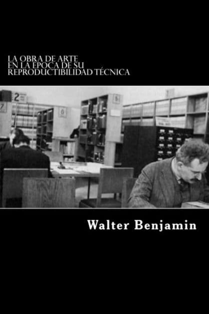 La obra de arte en la epoca de su reproductibilidad tecnica by Walter Benjamin