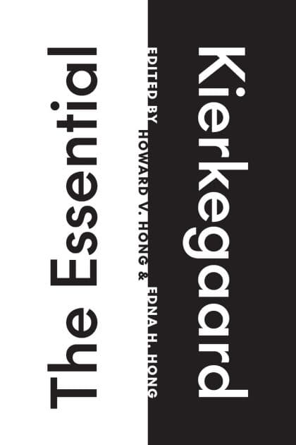 The Essential Kierkegaard by Søren Kierkegaard