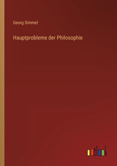 Hauptprobleme der Philosophie by Georg Simmel