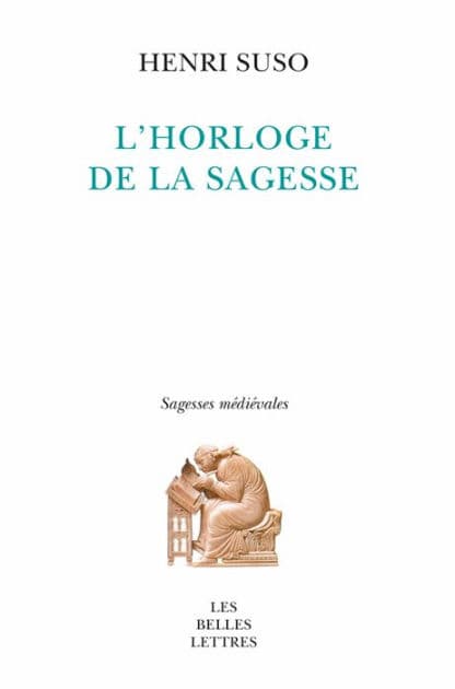 L' Horloge de la Sagesse by Henri Suso