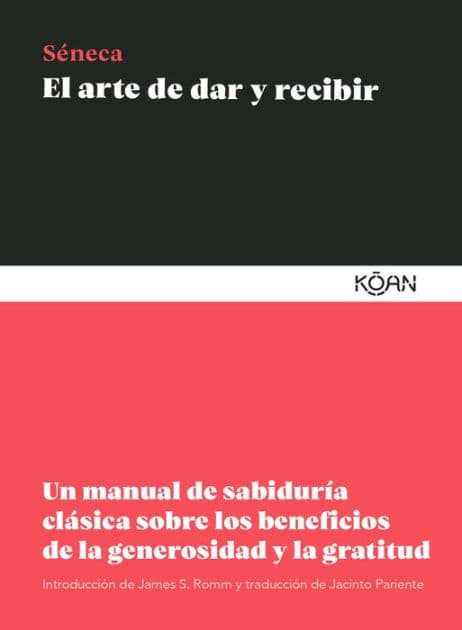 Arte de dar y recibir, El by Séneca