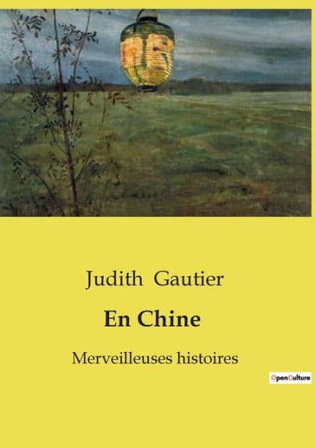 En Chine: Merveilleuses histoires by Judith Gautier