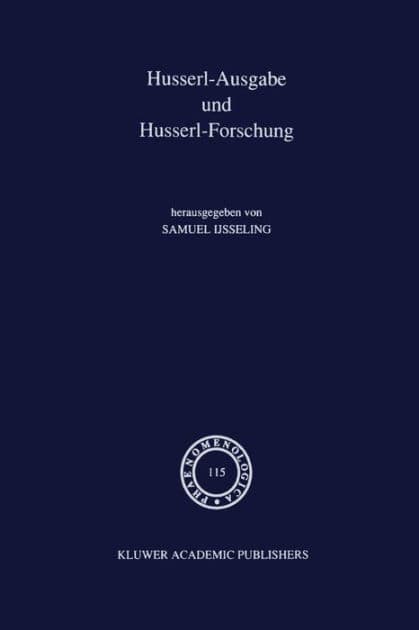 Husserl-Ausgabe und Husserl-Forschung by J.C. IJsseling