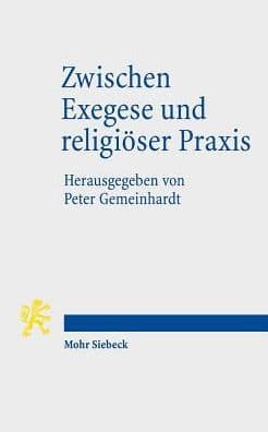 Zwischen Exegese und religioser Praxis: Heilige Texte von der Spatantike bis zum Klassischen Islam by Peter Gemeinhardt