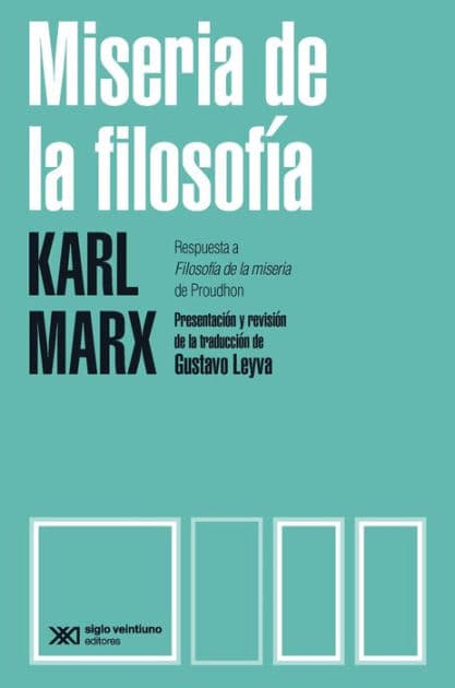 Miseria de la filosofía: Respuesta a Filosofía de la miseria de Proudhon by Karl Marx