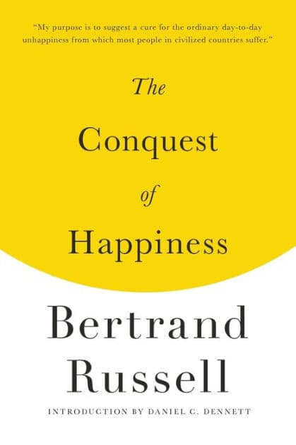The Conquest of Happiness by Bertrand Russell
