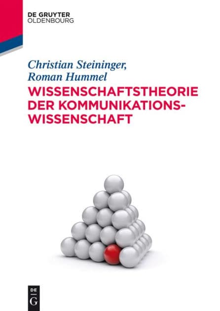 Wissenschaftstheorie der Kommunikationswissenschaft by Christian Steininger