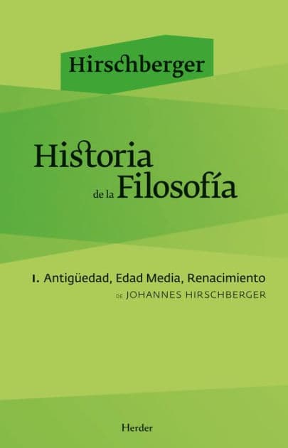Historia de la filosofía I: Antigüedad. Edad Media. Renacimiento by Johannes Hirschberger