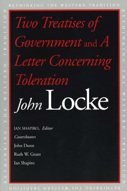 Two Treatises of Government and A Letter Concerning Toleration by Ian Shapiro, John Locke