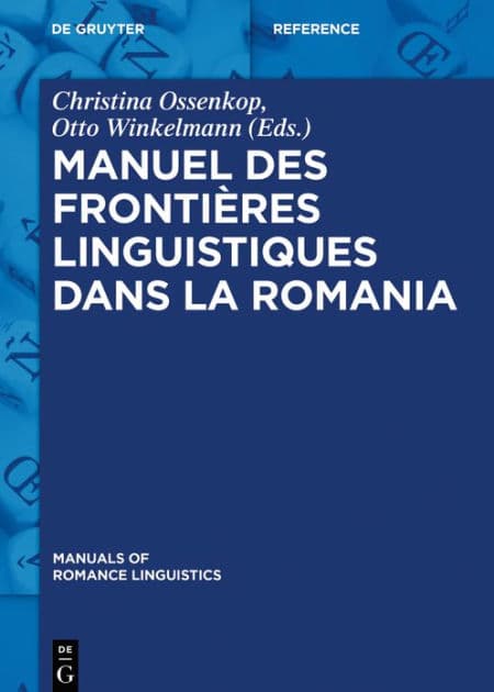 Manuel des frontières linguistiques dans la Romania by Christina Ossenkop