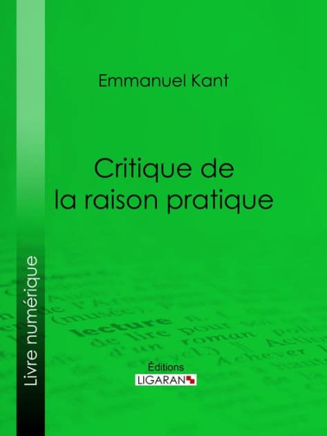 Critique de la raison pratique by Emmanuel Kant