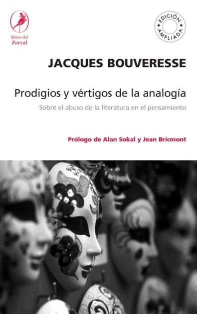 Prodigios y vértigos de la analogía by Jacques Bouveresse