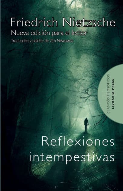 Reflexiones intempestivas by Friedrich Nietzsche