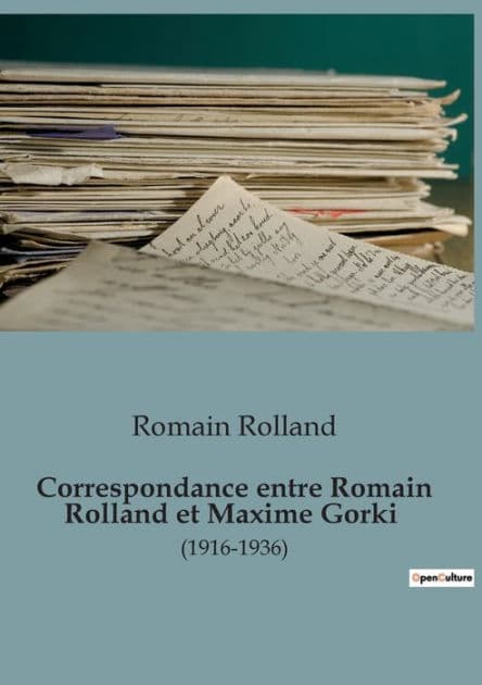 Correspondance entre Romain Rolland et Maxime Gorki: (1916-1936) by Romain Rolland