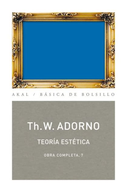 Teoría estética: Obra completa 7 by Theodor W. Adorno