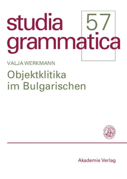 Objektklitika im Bulgarischen by Valja Werkmann
