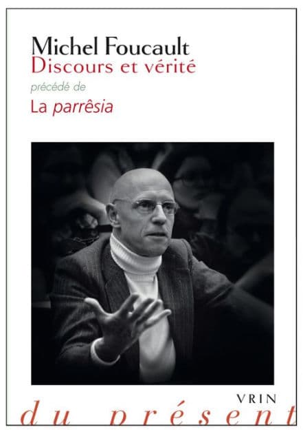 Discours et verite: Precede de La parresia by Michel Foucault