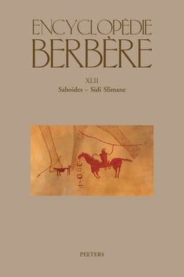 Encyclopedie berbere. Fasc. XLII: Saboides - Sidi Slimane by Peeters Publishers