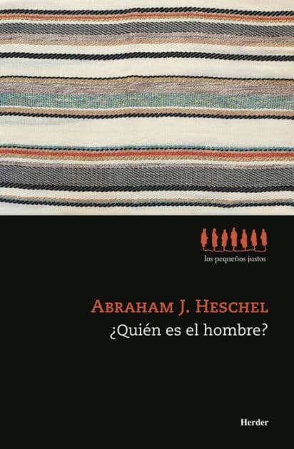 Quién es el hombre? by Abraham J. Heschel