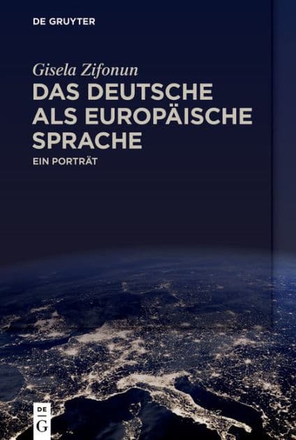 Das Deutsche als europäische Sprache: Ein Porträt by Gisela Zifonun