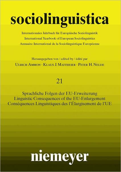 Sprachliche Folgen der EU-Erweiterung: Linguistic Consequences of the EU-Enlargement / Consequences linguistiques de l'elargissement de l'UE by Max Niemeyer Verlag
