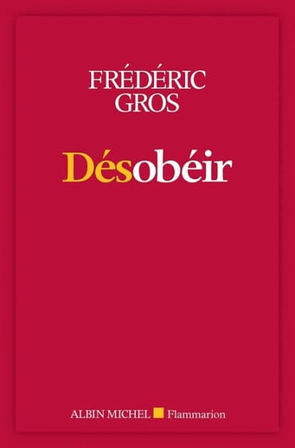 Désobéir by Frédéric Gros