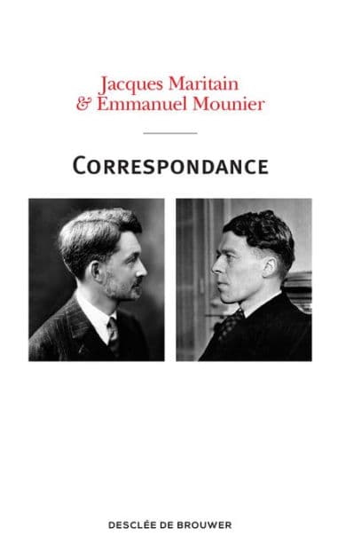 Correspondance Maritain-Mounier (1929-1949) by Jacques Maritain