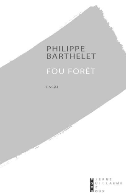 Fou forêt by Philippe Barthelet