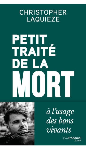Petit traité de la mort à l'usage des bons vivants by Christopher Laquieze