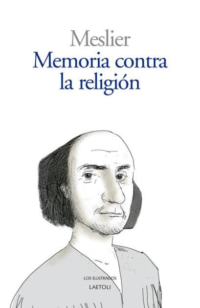 Memoria contra la religión by Jean Meslier